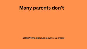 Many parents don’t 