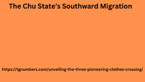The Chu State’s Southward Migration